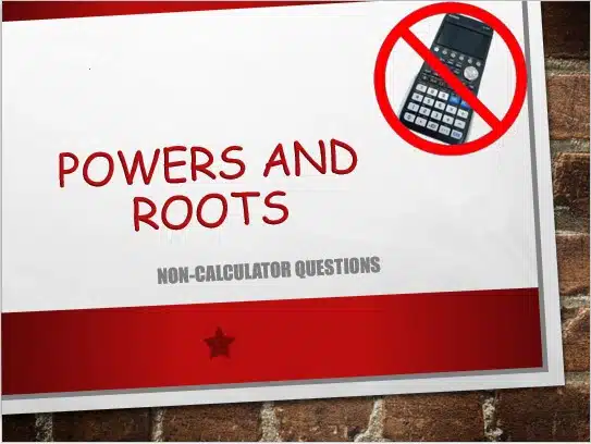 Maths IGCSE Topic 01.04: Calculation of powers and roots - (0607)