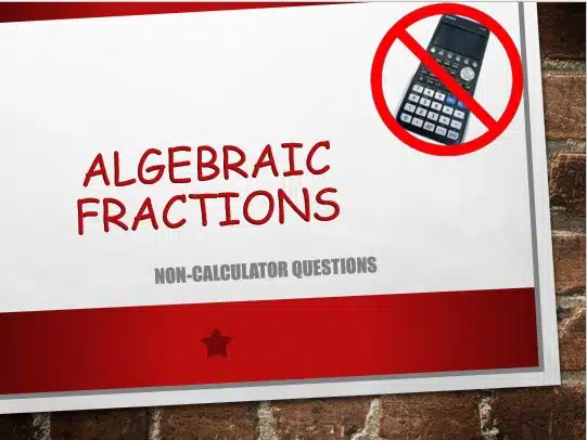 Maths IGCSE Topic 02.09: Algebraic fractions - (0607)