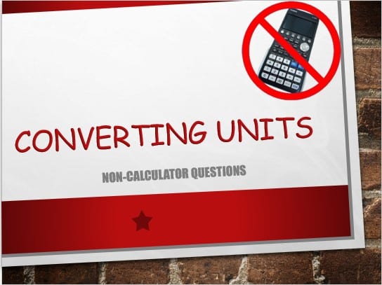 Maths IGCSE Topic 07.01: Converting units - (0607)