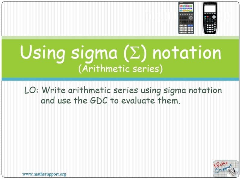 Maths IBAA – 1.23 Sigma Notation (arithmetic series)