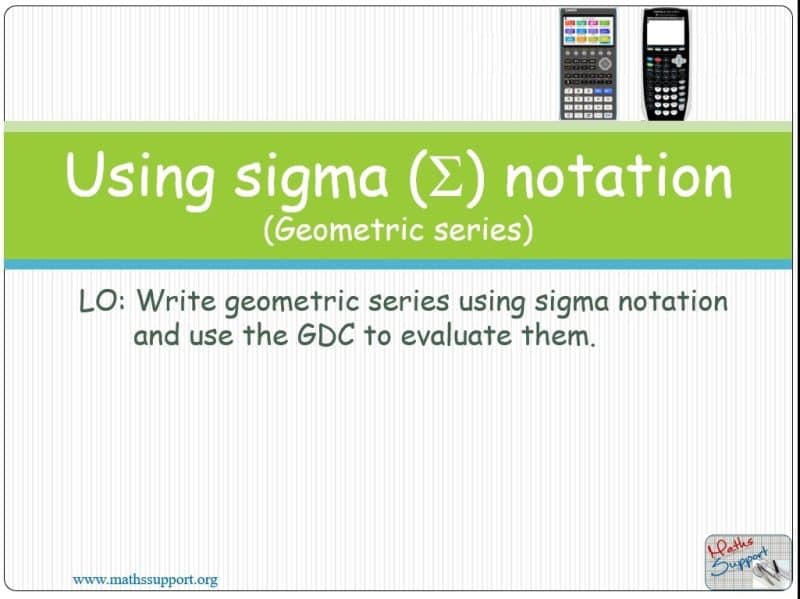 Maths IBAA – 1.33 Sigma Notation (geometric series)