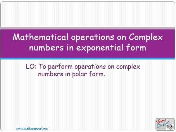 Maths AI-HL 1.13.4 Operations with complex numbers in Exponential form